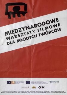 Międzynarodowe warsztaty filmowe dla młodych twórców - plakat [Dokument życia społecznego]