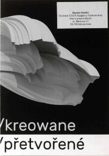 Zastane / Kreowane = Nalezené / přetvořené - zaproszenie [Dokument życia społecznego]