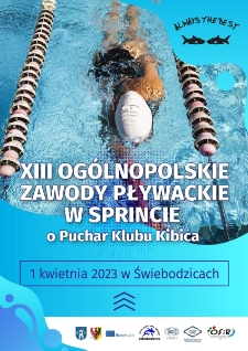 XIII Og&oacute;lnopolskie zawody pływackie w sprincie - plakat [Dokument życia społecznego]