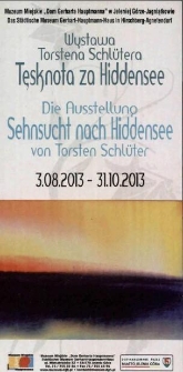 Wystawa Torstena Schlütera - Tęsknota za Hiddensee= Die Ausstellung Sehnsuchtnach Hiddensee von Torsten Schlüter- folder [Dokument życia społecznego]