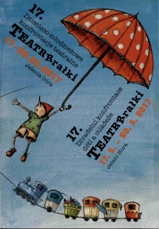 17. Dziecięco- młodzieżowe konfrontacje teatralne Teatrrrałki = 17. Divadelní konfrontace dětí a mládeže Teatrrrałki - katalog [Dokument życia społecznego]