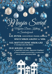 Magia Świąt w Miejskim Domu Kultury - plakat [Dokument życia społecznego]