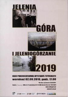 Jelenia G&oacute;ra i Jeleniog&oacute;rzanie 2019 : XXIII Pokonkursowa wystawa fotografii - plakat [Dokument życia społecznego]
