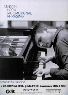 Marcin Łosik Trio -  Emotional Phrasing - plakat [Dokument życia społecznego]