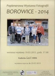 Borowice - 2014 : wernisaż Poplenerowej Wystawy Fotografii - plakat [Dokument życia społecznego]