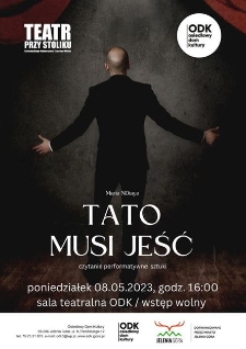 Teatr przy stoliku : Tato musi jeść - plakat [Dokument życia społecznego]