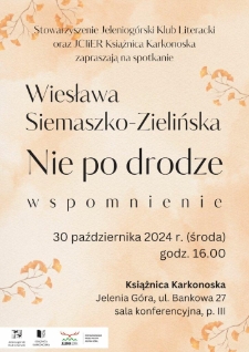 Wiesława Siemaszko-Zielińska. Nie po drodze : wspomnienie - plakat [Dokument życia społecznego]