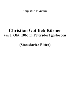 Christian Gottlieb Körner am 7. Okt. 1863 in Petersdorf gestorben [Dokument elektroniczny]