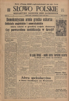 Słowo Polskie : bezpartyjny dziennik ziem zachodnich, 1947, nr 194 (250) [17.07]