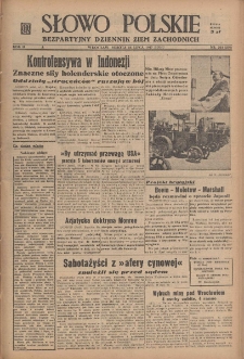 Słowo Polskie : bezpartyjny dziennik ziem zachodnich, 1947, nr 203 (259) [26.07]