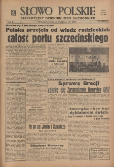 Słowo Polskie : bezpartyjny dziennik ziem zachodnich, 1947, nr 258 (314) [19.09]