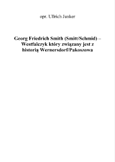 Georg Friedrich Smith (Smitt/Schmid) – Westfalczyk który związany jest z historią Wernersdorf/Pakoszowa [Dokument elektroniczny]