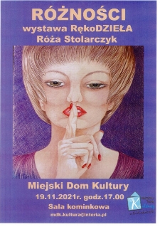 Różności - wystawa rękodzieła Róża Stolarczyk - plakat [Dokument życia społecznego]