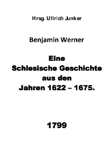 Benjamin Werner. Eine schlesische Geschichte aus den Jahren 1622-1675 [Dokument elektroniczny]