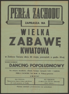 "Perła Zachodu" zaprasza na wielką zabawę kwiatową w Zielone Święta dnia 26 maja