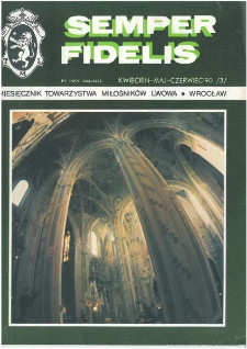 Semper Fidelis : pismo Towarzystwa Miłośników Lwowa i Kresów Południowo-Wschodnich, (1990), nr 3