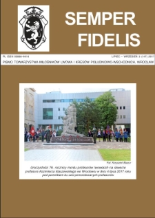 Semper Fidelis : pismo Towarzystwa Miłośników Lwowa i Kresów Południowo-Wschodnich, 2017, nr 3 (147)