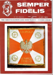 Semper Fidelis : pismo Towarzystwa Miłośników Lwowa i Kresów Południowo-Wschodnich, 1998, nr 4 (45)