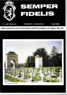 Semper Fidelis : pismo Towarzystwa Miłośników Lwowa i Kresów Południowo-Wschodnich, 1998, nr 5 (46)