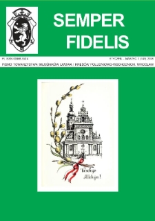 Semper Fidelis : pismo Towarzystwa Miłośników Lwowa i Kresów Południowo-Wschodnich, 2018, nr 1 (149)