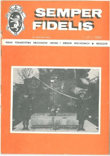 Semper Fidelis : pismo Towarzystwa Miłośników Lwowa i Kresów Południowo-Wschodnich, 1992, nr 1 (11)