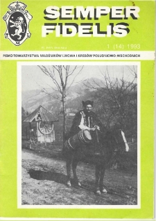 Semper Fidelis : pismo Towarzystwa Miłośników Lwowa i Kresów Południowo-Wschodnich, 1993, nr 1 (14)