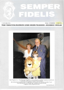 Semper Fidelis : pismo Towarzystwa Miłośników Lwowa i Kresów Południowo-Wschodnich, 1999, nr 3 (50)