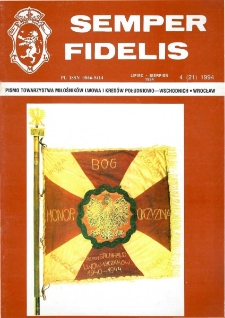 Semper Fidelis : pismo Towarzystwa Miłośników Lwowa i Kresów Południowo-Wschodnich, 1994, nr 4 (21)