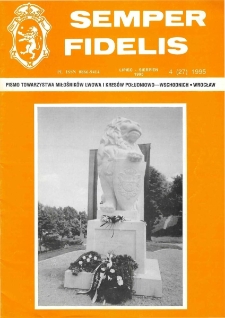 Semper Fidelis : pismo Towarzystwa Miłośników Lwowa i Kresów Południowo-Wschodnich, 1995, nr 4 (27)