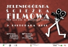Jeleniogórska Ścieżka Filmowa : 115 lat kin w Jeleniej Górze : plakat