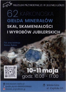62. Karkonoska Giełda Minerałów, Skał, Skamieniałości i Wyrobów Jubilerskich - ulotka [Dokument życia społecznego]