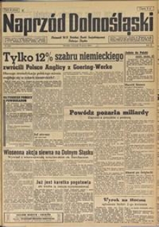 Naprzód Dolnośląski : dziennik W[ojewódzkiego] K[omitetu] Polskiej Partii Socjalistycznej Dolnego Śląska, 1947, nr 72 [27.03]