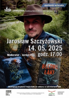 Spotkanie autorskie. Jarosław Szczyżowski - plakat [Dokument życia społecznego]