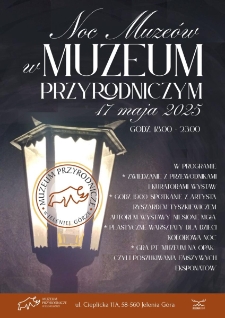 Noc Muzeów 2025 w Muzeum Przyrodniczym - plakat [Dokument życia społecznego]
