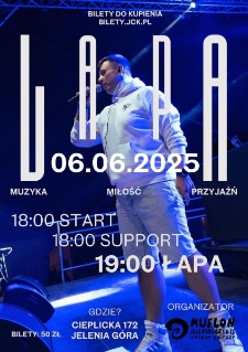 Koncert Łapa : Muzyka Miłość Przyjaźń - plakat [Dokument życia społecznego]