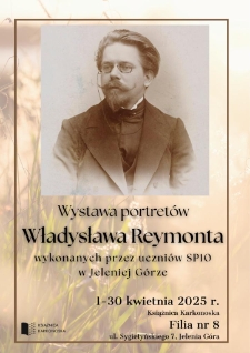 Wystawa portretów Władysława Reymonta - plakat [Dokument życia społecznego]