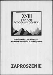 XVIII Biennale Fotografii Górskiej - zaproszenie [Dokument życia społecznego]