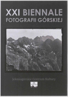 XXI Biennale Fotografii Górskiej - plan imprezy [Dokument życia społecznego]
