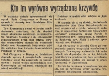 Kto im wyrówna wyrządzoną krzywdę