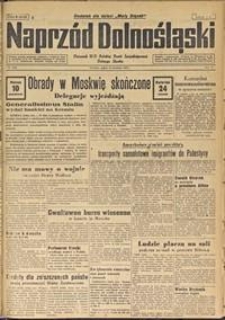 Naprzód Dolnośląski : dziennik W[ojewódzkiego] K[omitetu] Polskiej Partii Socjalistycznej Dolnego Śląska, 1947, nr 97 [25.04]