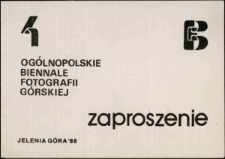 4 Ogólnopolskie Biennale Fotografii Górskiej - zaproszenie [Dokument życia społecznego]