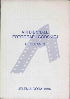 VIII Biennale Fotografii Górskiej - regulamin [Dokument Życia Społecznego]