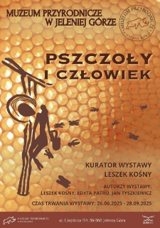 Pszczoły i człowiek - plakat [Dokument życia społecznego]