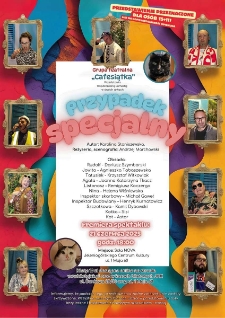 Grupa Teatralna "Cafesiątka" przedstawia współczesną komedię w dwóch aktach : Przypadek specjalny - plakat [Dokument życia społecznego]