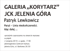Patryk Lewkowicz. Paryż - Linia Nieskończoności. Idąc dalej... - zaproszenie [Dokument życia społecznego]
