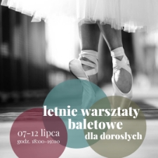 Letnie warsztaty baletowe dla dorosłych - plakat [Dokument życia społecznego]