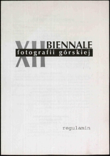 XII Biennale Fotografii Górskiej - regulamin [Dokument Życia Społecznego]