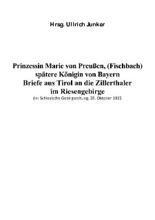 Prinzessin Marie von Preußen, Fischbach, spätere Königin von Bayern Briefe aus Tirol an die Zillerthaler im Riesengebirge [Dokument elektroniczny]