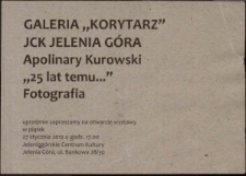 Apolinary Kurowski. "25 lat temu..." Fotografie - ulotka [Dokument Życia Społecznego]