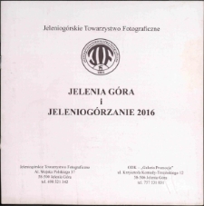 Jelenia Góra i Jeleniogórzanie 2016 - katalog [Dokument Życia Społecznego]